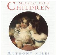 Music for Children von Anthony Miles