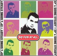 EP's Going Steady von No Fun at All