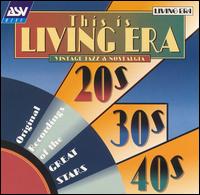 This Is Living Era: Vintage Jazz & Nostalgia 20's 30's 40's von Various Artists