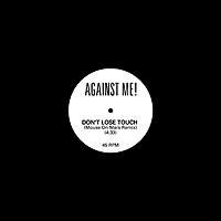 Don't Lose Touch von Against Me!