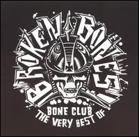Bones Club: The Best of Broken Bones von Broken Bones