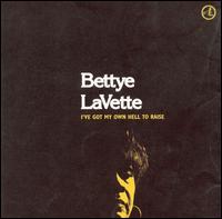 I've Got My Own Hell to Raise von Bettye LaVette