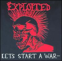 Let's Start a War...Said Maggie One Day von The Exploited