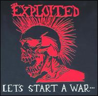 Let's Start a War...Said Maggie One Day von The Exploited