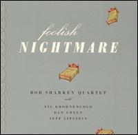 Foolish Nightmare von Bob Sharkey