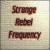 Strange Rebel Frequency von Strange Rebel Frequency