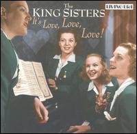 It's Love, Love, Love von The King Sisters