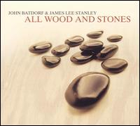 All Wood and Stones von John Batdorf