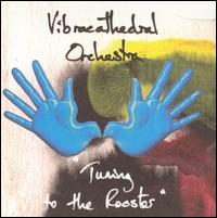 Tuning to the Rooster von Vibracathedral Orchestra