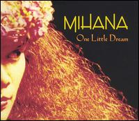 One Little Dream von Mihana