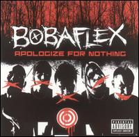 Apologize for Nothing von Bobaflex