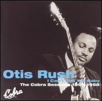 I Can't Quit You Baby: The Complete Cobra Sessions von Otis Rush