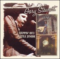 Steppin' Out/Little Junior von Gary Stewart