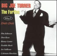 Forties, Vol. 1: 1940-46 von Big Joe Turner