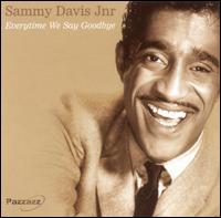 Everytime We Say Goodbye von Sammy Davis, Jr.