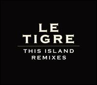 This Island Remixes von Le Tigre