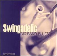 Big Band Blues von Swingadelic