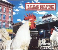 Balkan Beat Box von Balkan Beat Box