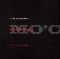 Mark O'Connor's Hot Swing Trio Live in New York von Mark O'Connor