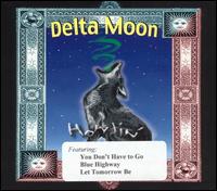 Howlin' von Delta Moon