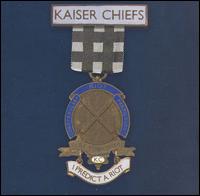I Predict a Riot  von Kaiser Chiefs