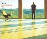 Dream About Me (2 Tracks) von Moby