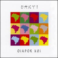 Oiapok Xui von Uakti