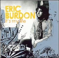 It's My Life von Eric Burdon