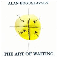 Art of Waiting von Alan Boguslavsky