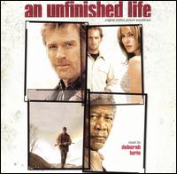 Unfinished Life [Original Motion Picture Soundtrack] von Deborah Lurie