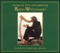 Songs of Love and Parting von Robin Williamson