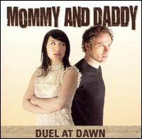 Duel at Dawn von Mommy & Daddy