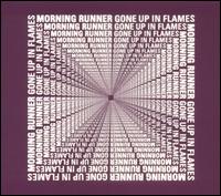 Gone Up in Flames von Morning Runner