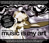 Music Is My Art von Various Artists