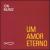 Um Amor Eterno von Ion Muniz