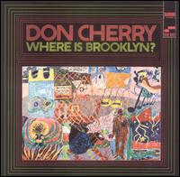 Where Is Brooklyn? von Don Cherry