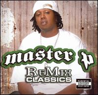 ReMix Classics von Master P