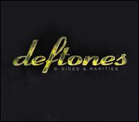 B-Sides & Rarities von Deftones