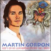 God's on His Lunchbreak (Please Call Back) von Martin Gordon