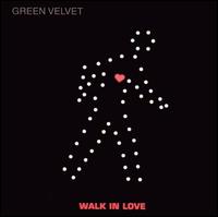Walk in Love von Green Velvet