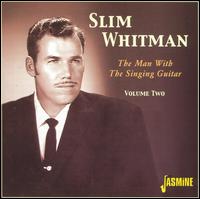 Man with the Singing Guitar, Vol. 2 von Slim Whitman