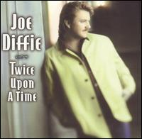 Twice Upon a Time von Joe Diffie