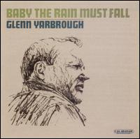 Baby the Rain Must Fall von Glenn Yarbrough