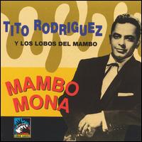 Mambo Mona (1949-1950) von Tito Rodriguez