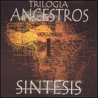 Trilogia Ancestros, Vol. 1 von Síntesis