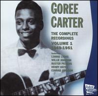 Complete Recordings, Vol. 1: 1949-1951 von Goree Carter