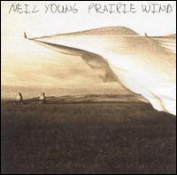 Prairie Wind von Neil Young