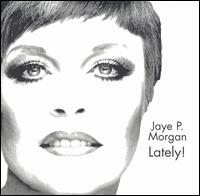 Lately! von Jaye P. Morgan