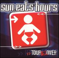 Tour All Over von The Sun Eats Hours