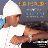 He Did That [Single] von Silkk the Shocker